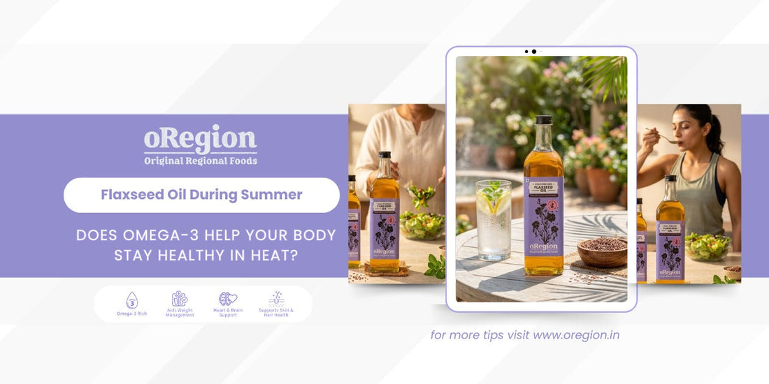 flaxseed oil during summer