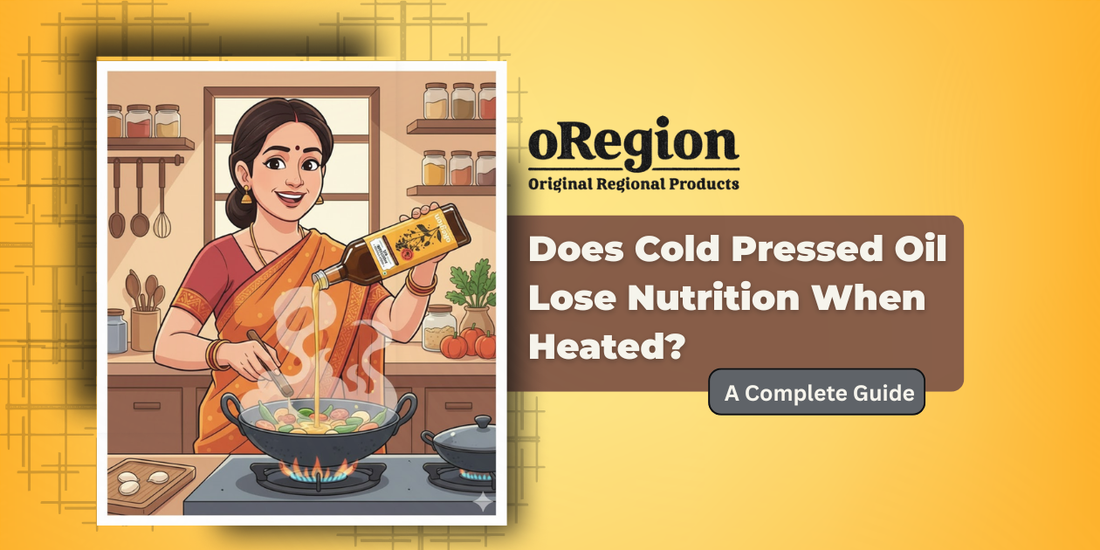 Does Cold Pressed Oil Lose Nutrition When Heated? A Complete Guide