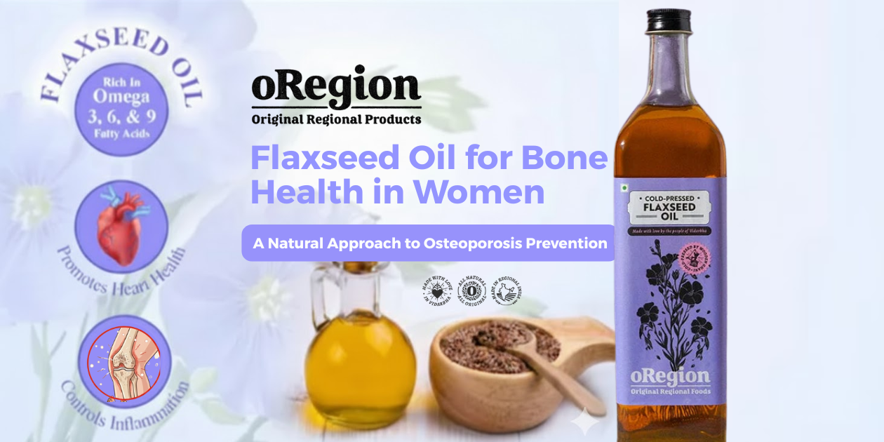 Flaxseed Oil for Bone Health in Women | oRegion
