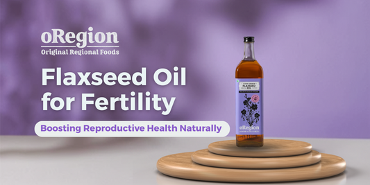 Flaxseed Oil for Fertility