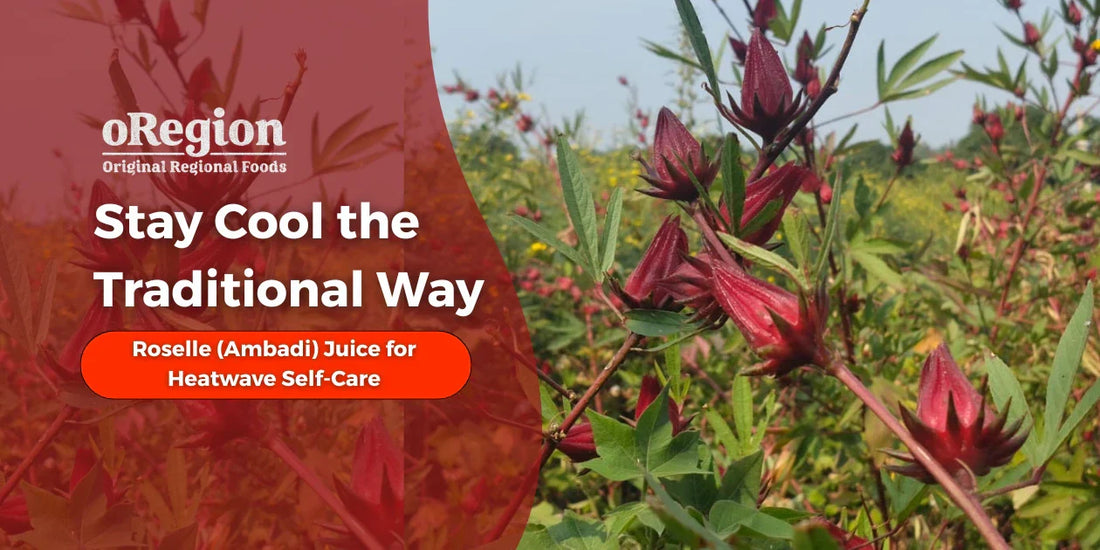 Stay Cool the Traditional Way: Roselle (Ambadi) Juice for Heatwave Self-Care